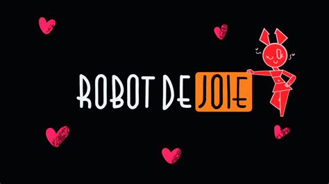 robot joie|Robot De Joie